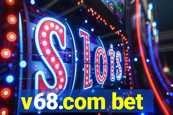 v68.com bet